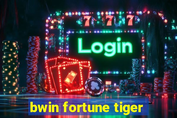 bwin fortune tiger